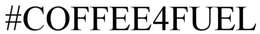 #COFFEE4FUEL trademark