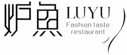 LUYU FASHION TASTE RESTAURANT trademark