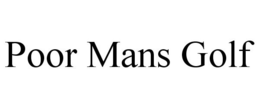 POOR MANS GOLF trademark