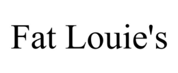 FAT LOUIE'S trademark