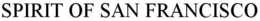 SPIRIT OF SAN FRANCISCO trademark
