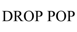 DROP POP trademark
