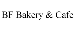 BF BAKERY & CAFE trademark