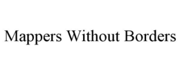 MAPPERS WITHOUT BORDERS trademark