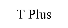 T PLUS trademark