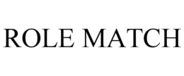 ROLE MATCH trademark