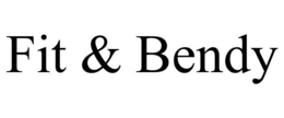 FIT & BENDY trademark