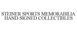 STEINER SPORTS MEMORABILIA HAND SIGNED COLLECTIBLES trademark