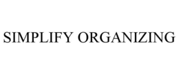 SIMPLIFY ORGANIZING trademark