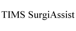 TIMS SURGIASSIST trademark