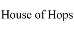 HOUSE OF HOPS trademark