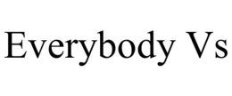 EVERYBODY VS trademark