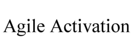 AGILE ACTIVATION trademark