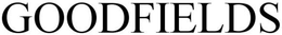 GOODFIELDS trademark