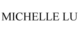 MICHELLE LU trademark