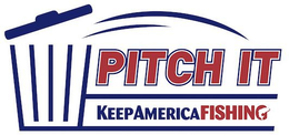 PITCH IT KEEPAMERICAFISHING trademark
