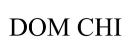 DOM CHI trademark