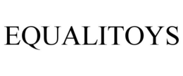 EQUALITOYS trademark