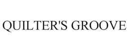 QUILTER'S GROOVE trademark
