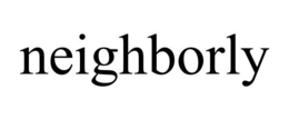 NEIGHBORLY trademark