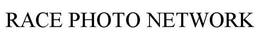 RACE PHOTO NETWORK trademark
