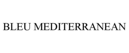 BLEU MEDITERRANEAN trademark