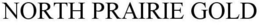 NORTH PRAIRIE GOLD trademark