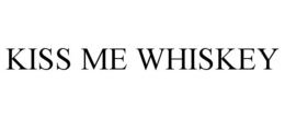 KISS ME WHISKEY trademark