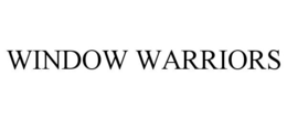 WINDOW WARRIORS trademark