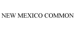 NEW MEXICO COMMON trademark