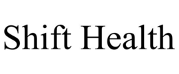 SHIFT HEALTH trademark