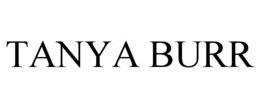 TANYA BURR trademark
