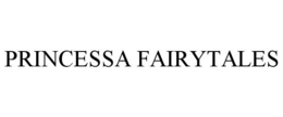 PRINCESSA FAIRYTALES trademark