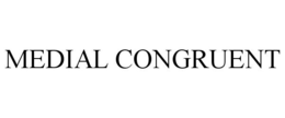 MEDIAL CONGRUENT trademark