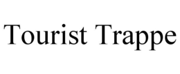 TOURIST TRAPPE trademark