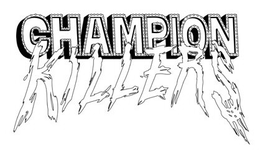 CHAMPION KILLERS trademark