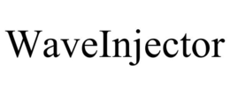 WAVEINJECTOR trademark