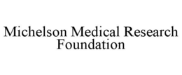 MICHELSON MEDICAL RESEARCH FOUNDATION trademark