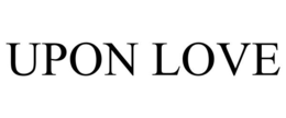 UPON LOVE trademark