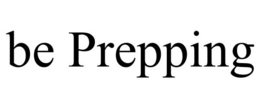 BE PREPPING trademark