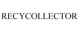 RECYCOLLECTOR trademark