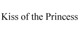 KISS OF THE PRINCESS trademark