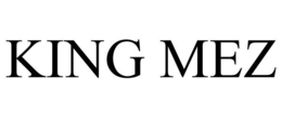 KING MEZ trademark
