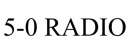 5-0 RADIO trademark