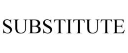 SUBSTITUTE trademark