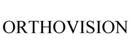 ORTHOVISION trademark