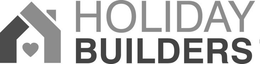 HOLIDAY BUILDERS trademark
