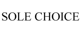 SOLE CHOICE trademark
