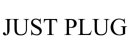 JUST PLUG trademark