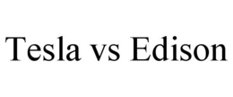 TESLA VS EDISON trademark
